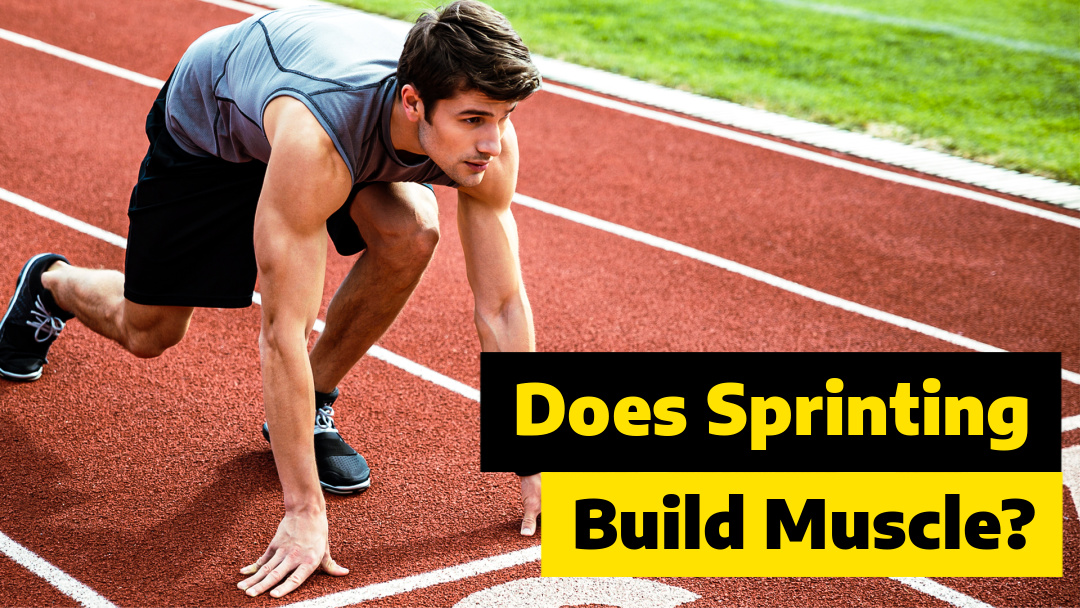 Does Sprinting Build Muscle? The Ultimate Guide